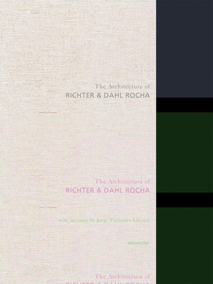 cover image of The Architecture of Richter & Dahl Rocha